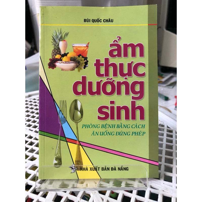 ẨM THỰC DƯỠNG SINH ( PHÒNG BỆNH BẰNG CÁCH ĂN UỐNG ĐÚNG PHÉP) 251238