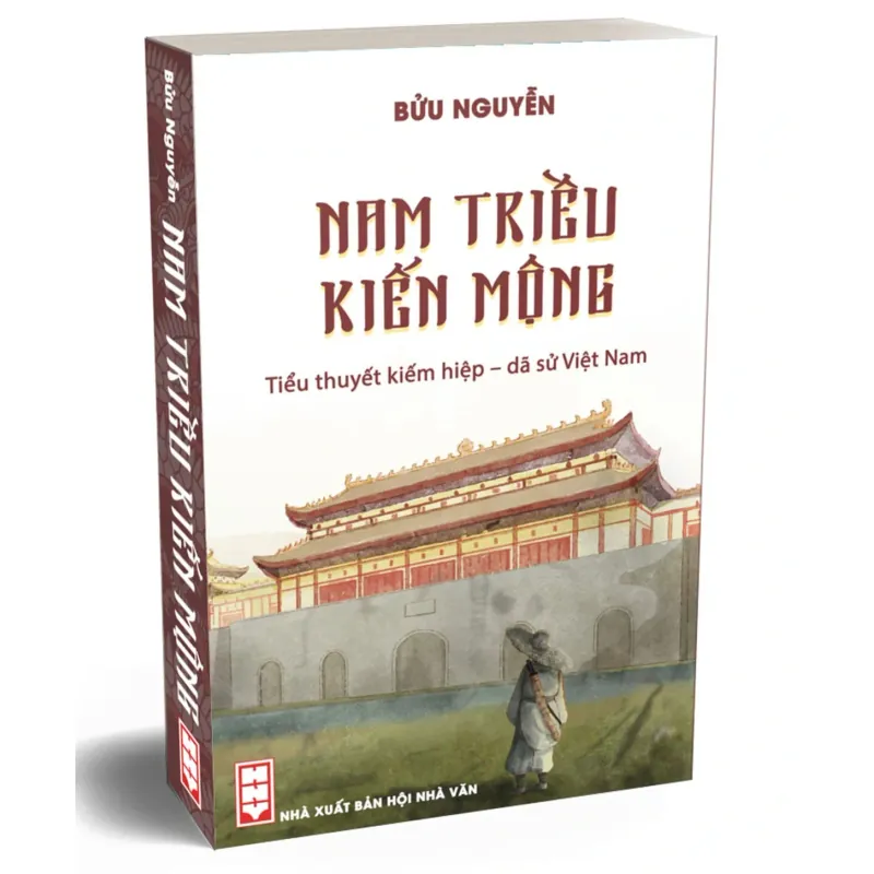 Tiểu thuyết kiểm hiệp dã sử/ Nam triều kiến mộng/ Bửu Nguyễn 780293