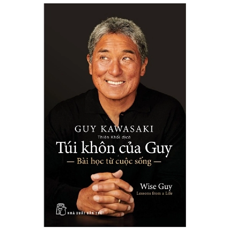 Túi Khôn Của Guy - Bài Học Từ Cuộc Sống - Guy Kawasaki 294978