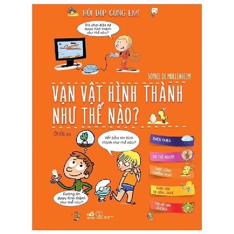 Hỏi Đáp Cùng Em - Vạn Vật Hình Thành Như Thế Nào? - Sophie De Mullenheim 185730