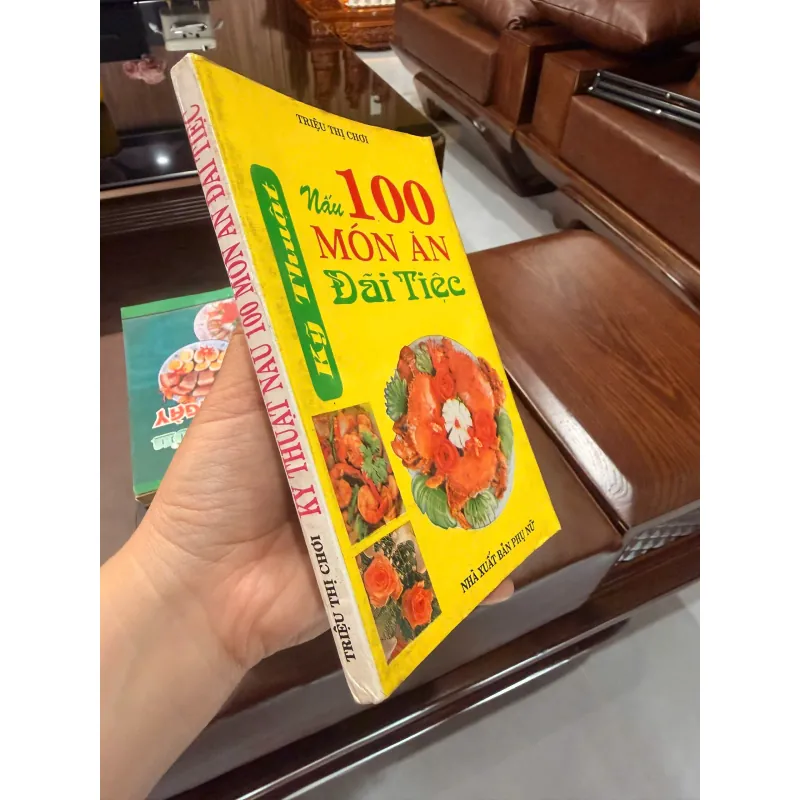 Nấu 100 Món Ăn Đãi Tiệc – Triệu Thị Chơi | Sách dạy nấu ăn cổ, thực dụng, dễ áp dụng-K2 991751