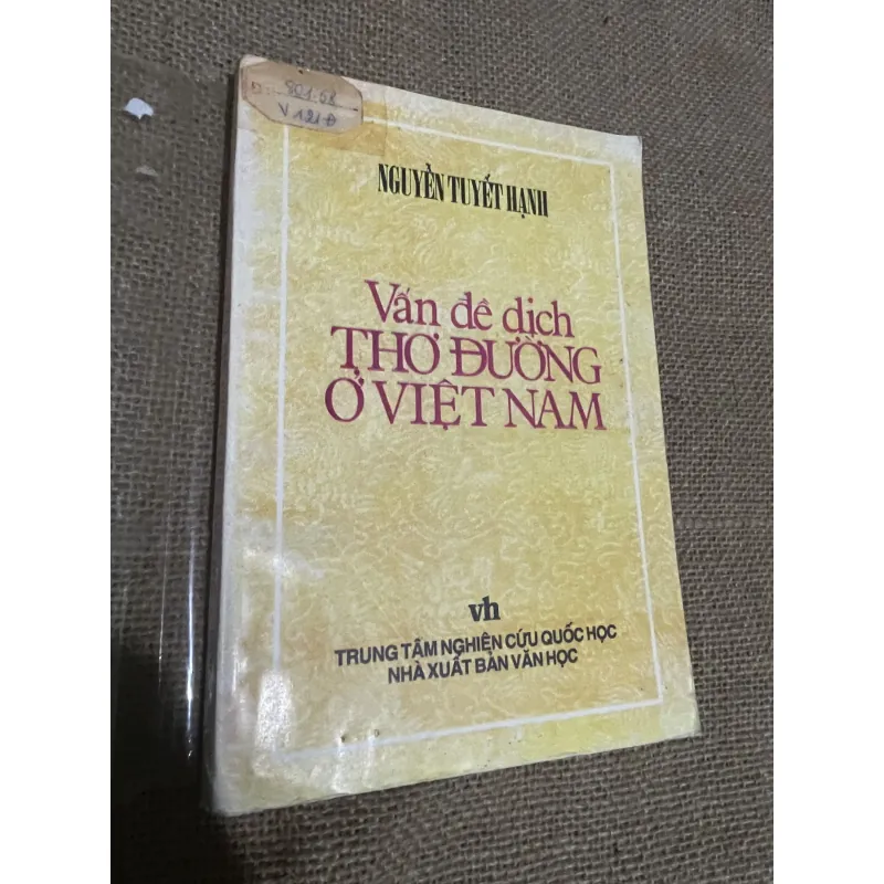 vấn đề dịch thơ Đường ở Việt Nam - Nguyễn Tuyết Hạnh  760433