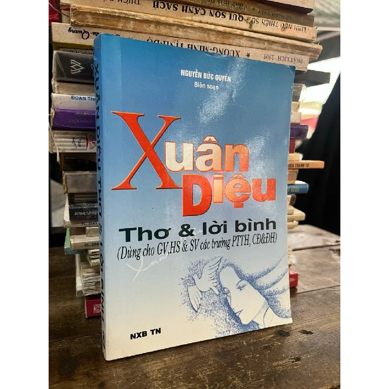 Xuân Diệu thơ và lời bình - Nguyễn Đức Quyển 693091