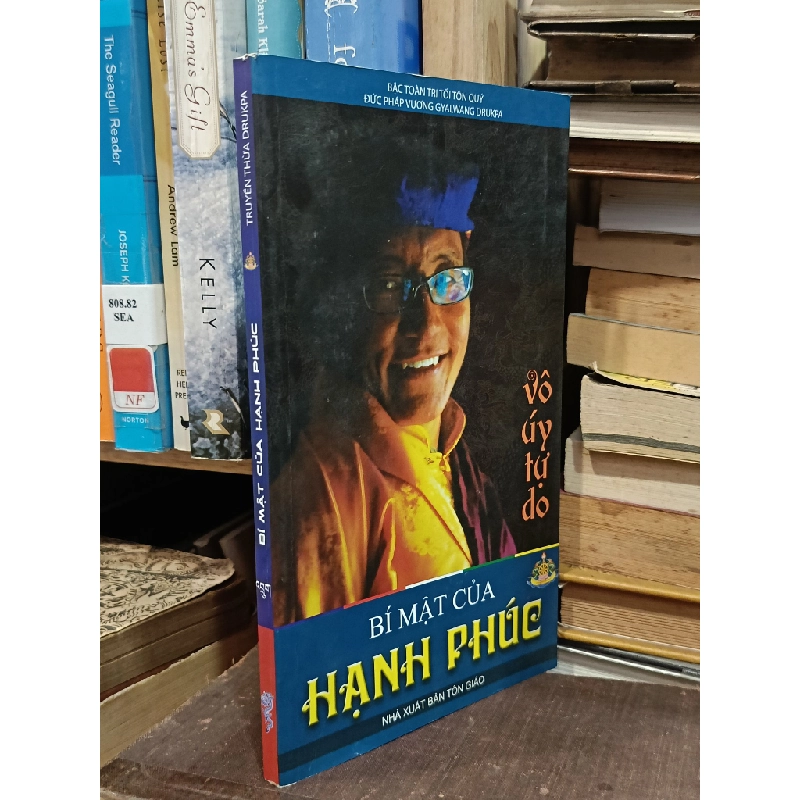 Vô úy tự do: Bí mật của hạnh phúc - Đức Pháp Vương Gyalwang Drukpa 449717