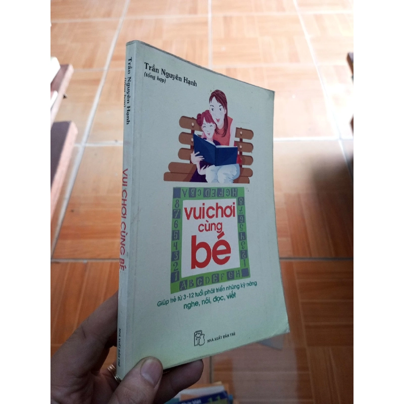 (Sách cũ SCGR) Vui chơi cùng bé - Nguyên Hạnh 2008 VAVO-AK18 Blogmeo090426 1013852