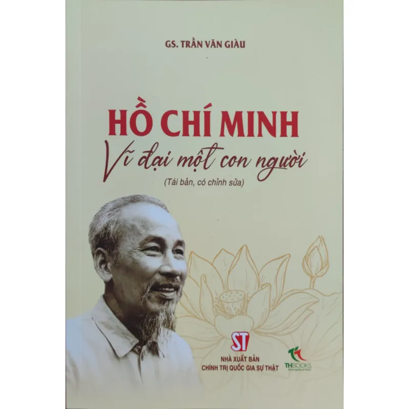 Hồ Chí Minh - Vĩ đại một con người 1046283
