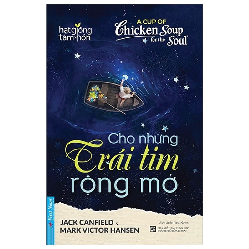 A Cup Of Chicken Soup For The Soul - Cho Những Trái Tim Rộng Mở - Jack Canfield, Mark Victor Hansen 289732