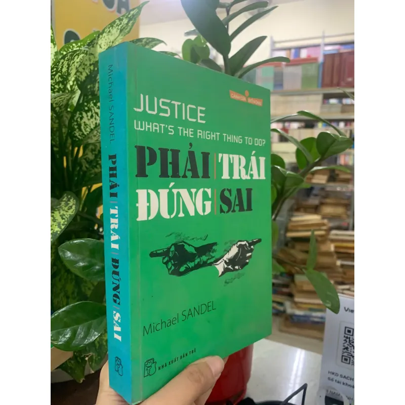 PHẢI TRÁI ĐÚNG SAI - MICHAEL SANDEL (HỒ ĐẮC PHƯƠNG DỊCH) 1022858