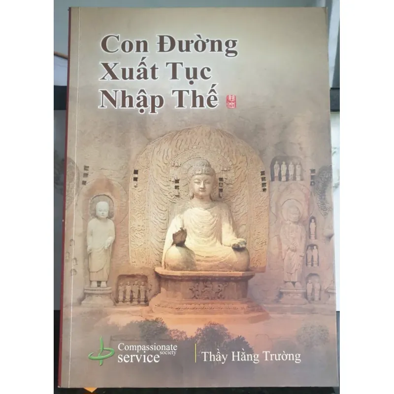 Con Đường Xuất Tục Nhập Thế - Thầy Hằng Trường 680749