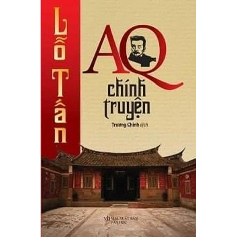 AQ Chính Truyện - Lỗ Tấn (KINH ĐIỂN) 299446