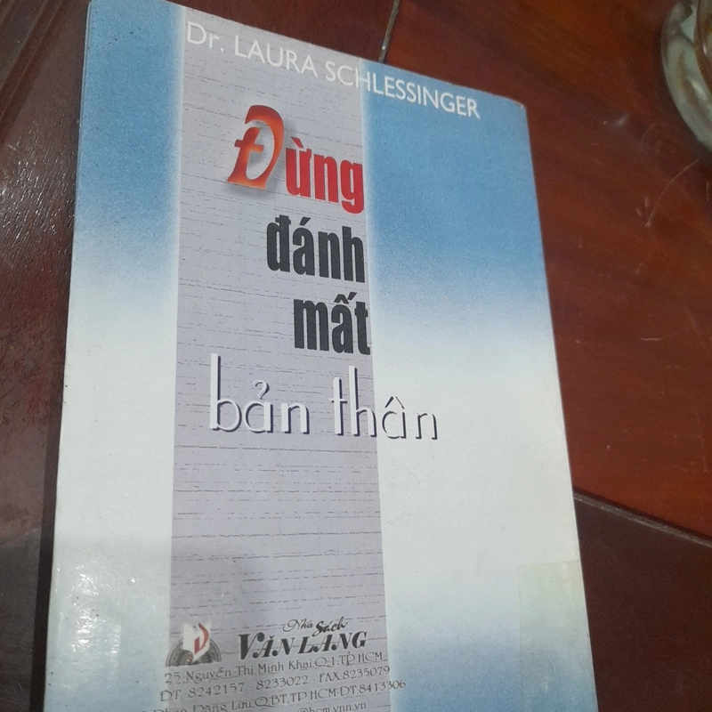 Dr. Laura Schlessinger - ĐỪNG ĐÁNH MẤT BẢN THÂN 276196