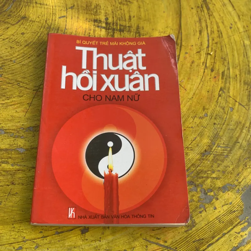 THUẬT HỒI XUÂN CHO NAM NỮ- bí quyết trẻ mãi không già  787260