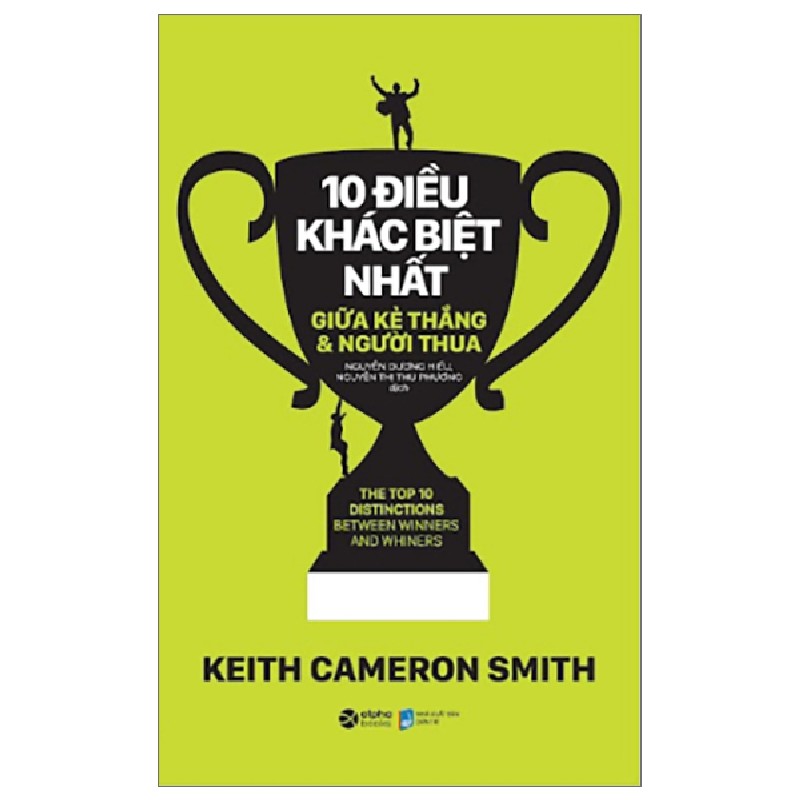 10 Điều Khác Biệt Nhất Giữa Kẻ Thắng Và Người Thua - Keith Cameron Smith 67448