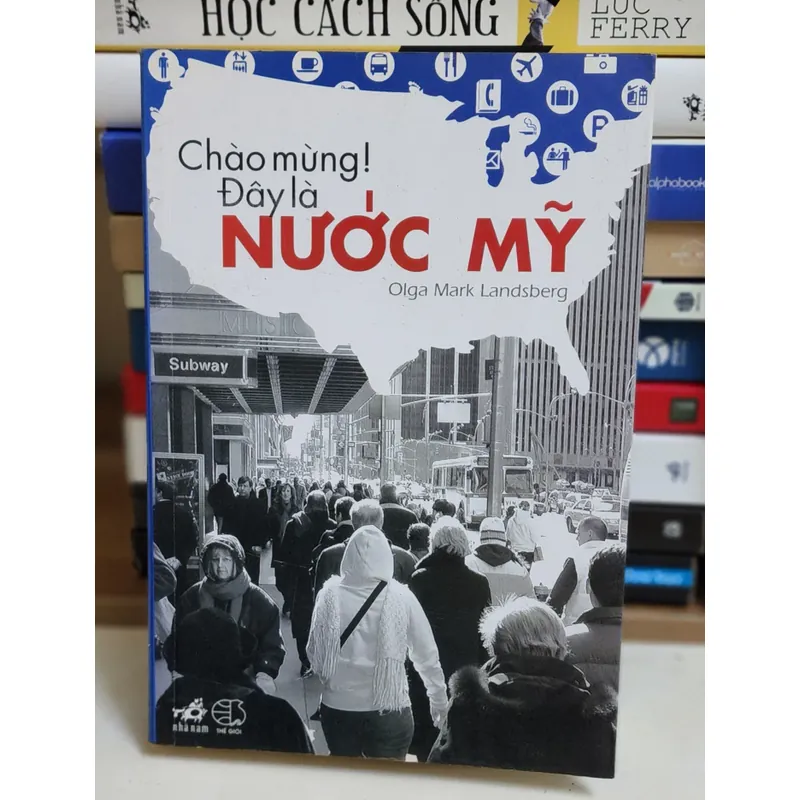 CHÀO MỪNG! ĐÂY LÀ NƯỚC MỸ (Olga Mark Landsberg) 740182
