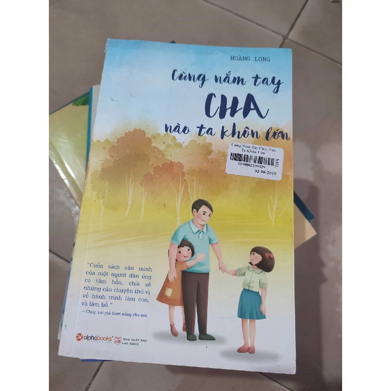 [59K/kg] Cùng nắm tay cha nào ta khôn lớnHCM01/03 437481