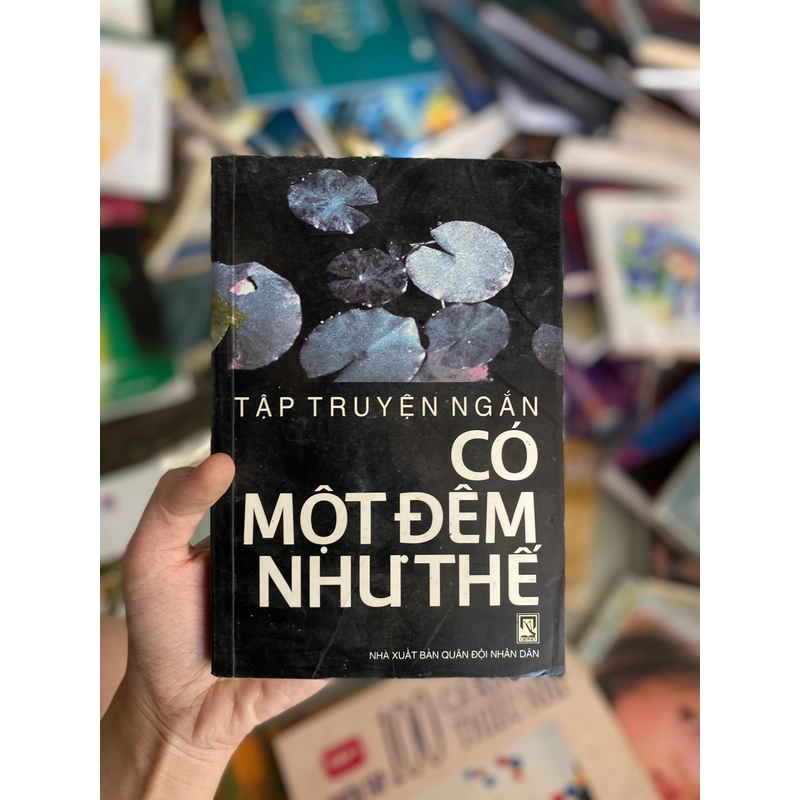 Có Một Đêm Như Thế - Tập Truyện Ngắn 281328