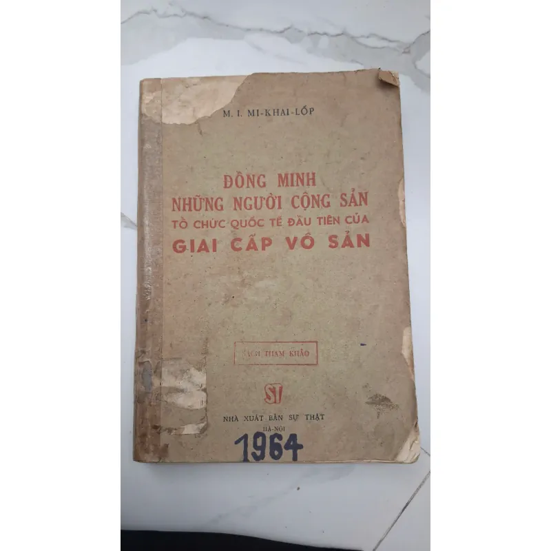 Đồng minh những người cộng sản... - M. I. Mi-khai-lốp - Sách Lịch sử, Chính trị 603689