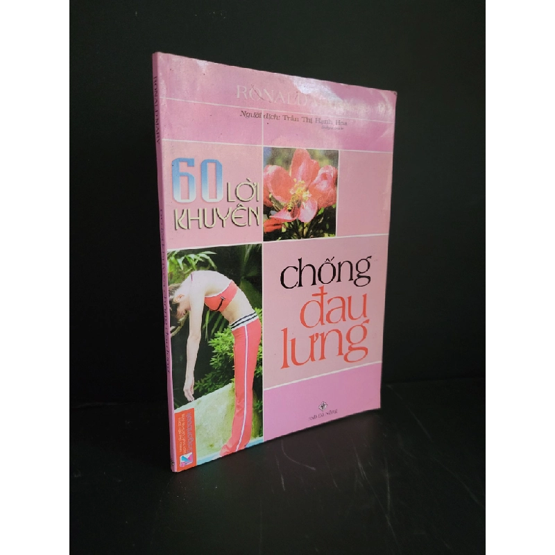 60 lời khuyên chống đau lưng mới 80% bẩn bìa, ố nhẹ 2008 Ronald Mary HCM3004 SỨC KHỎE - THỂ THAO 445068