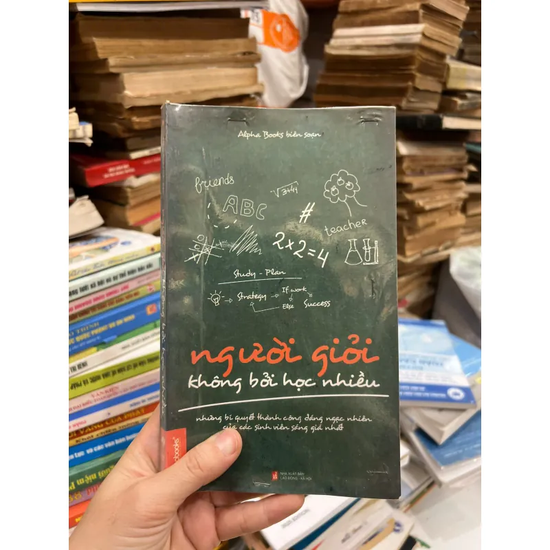 Người Giỏi Không Bởi Học Nhiều 717870