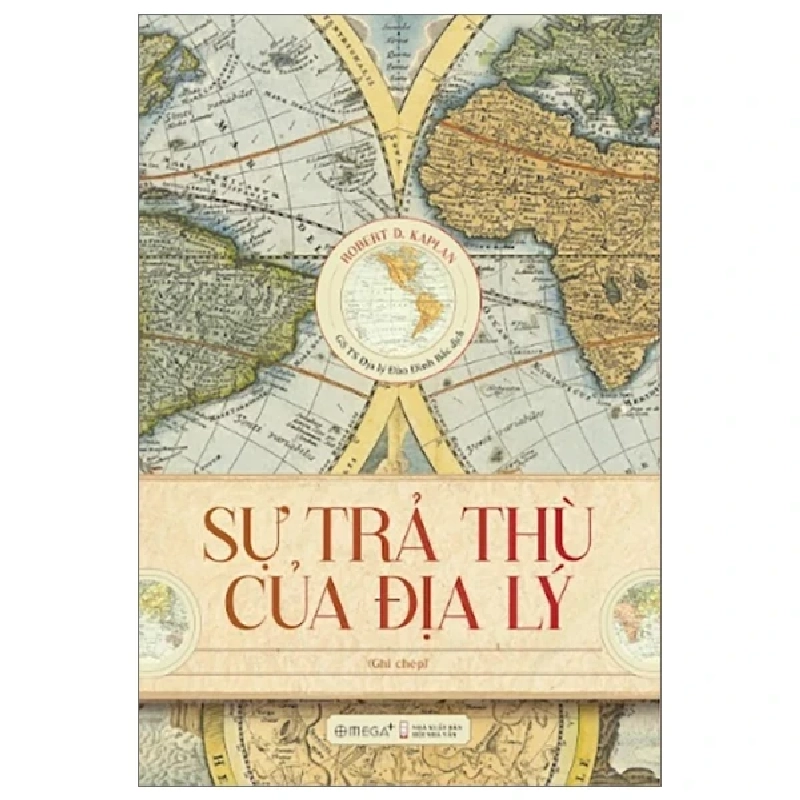 Sự Trả Thù Của Địa Lý (Bìa Cứng) - Robert D. Kaplan 280789