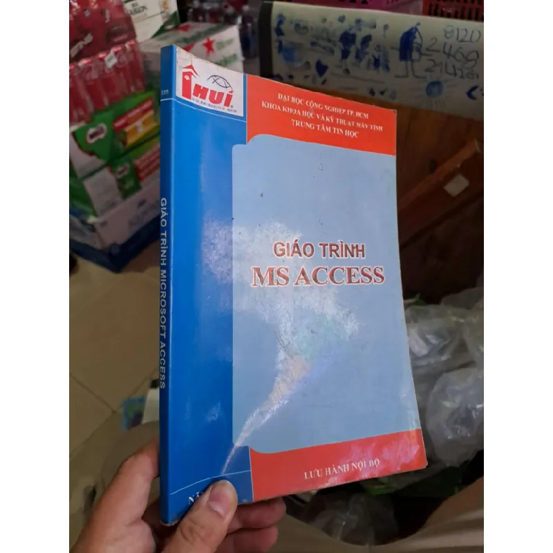 [Sách Cũ SCGR] Giáo trình Microsoft Access GIÁO TRÌNH, CHUYÊN MÔN HCM0910 682813