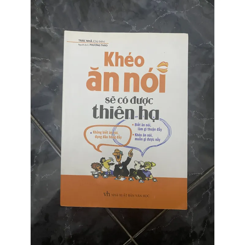 Sách khéo ăn khéo nói sẽ có được thiên hạ 781615