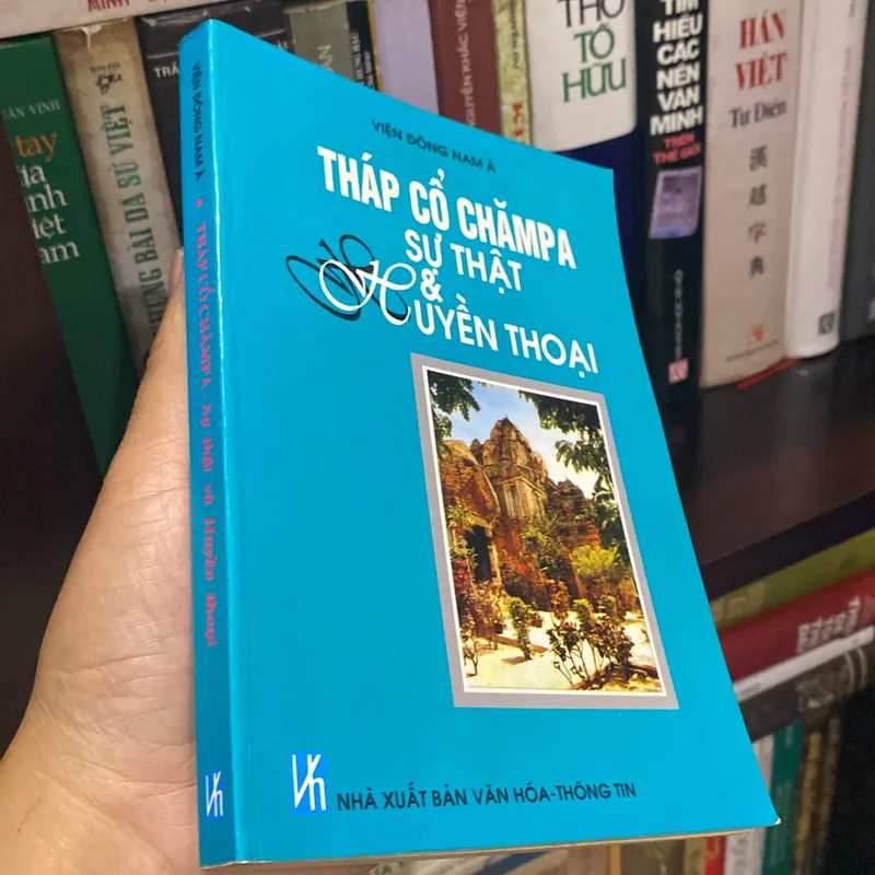 THÁO CỔ CHĂMPA, SỰ THẬT & HUYỀN THOẠI (XB 1998) 699271