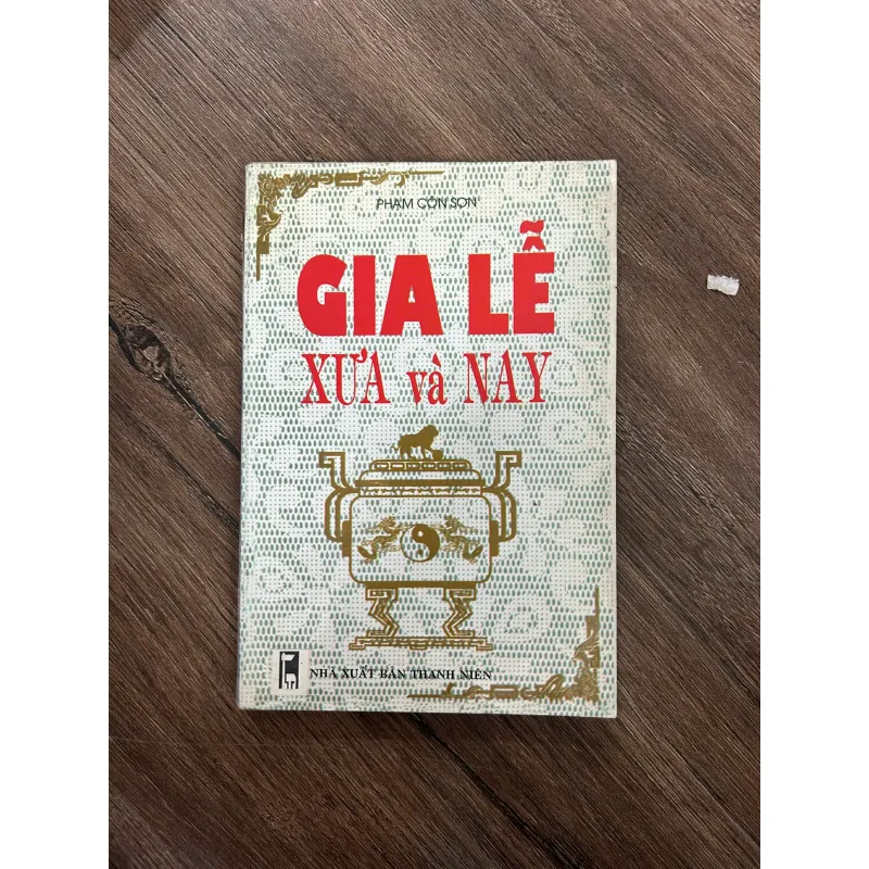 Gia Lễ Xưa và Nay - Phạm Côn Sơn - Nghi lễ/Văn hóa 733269
