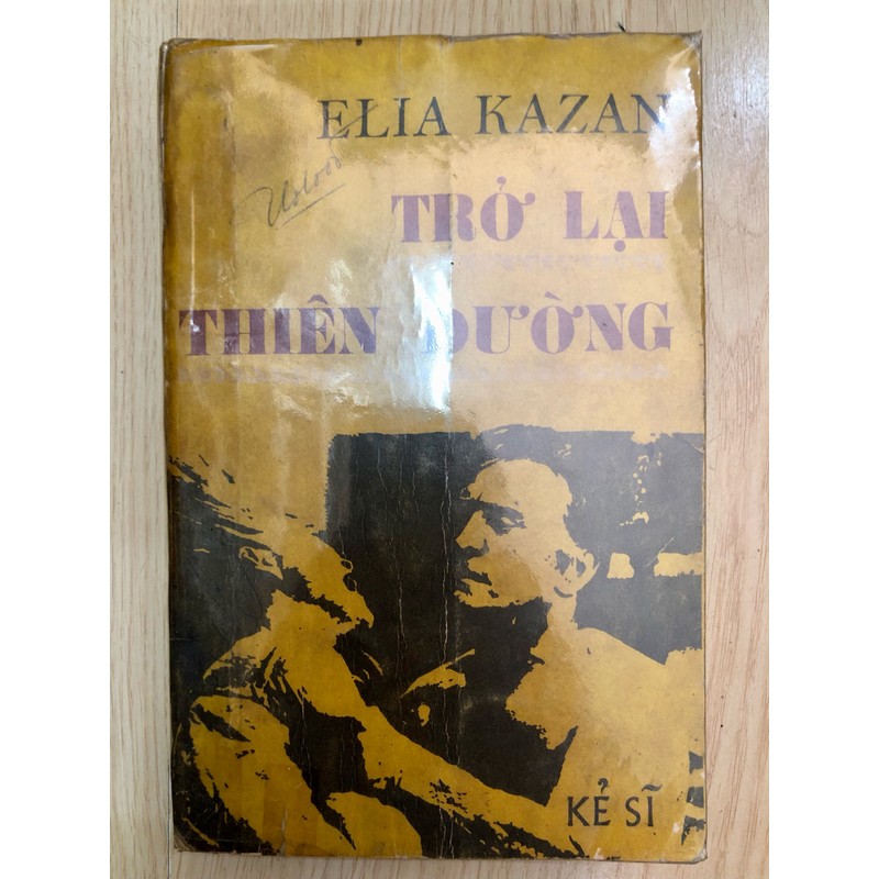 Trở lại thiên đường Elia Kazan 1973 sách xưa 179372