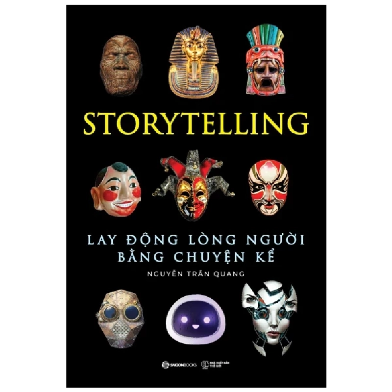 Storytelling - Lay Động Lòng Người Bằng Chuyện Kể - Khổ Lớn - Nguyễn Trần Quang ASB.PO Oreka Blogmeo 230225 389454