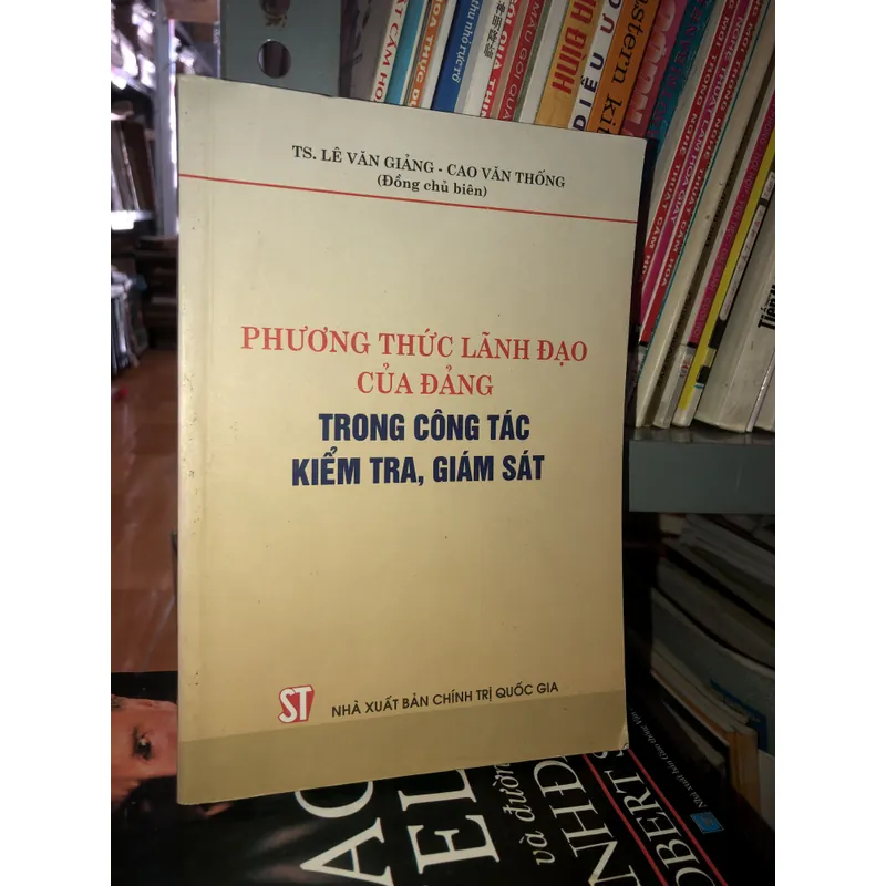 Phương thức lãnh đạo của Đảng trong công tác kiểm tra, giám sát 704077