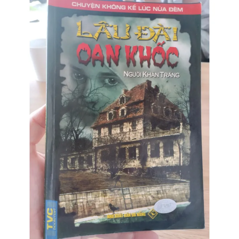 sách "Lâu Đài Oan Khốc" thuộc thể loại truyện kinh dị, ma quái,. 



 1032114