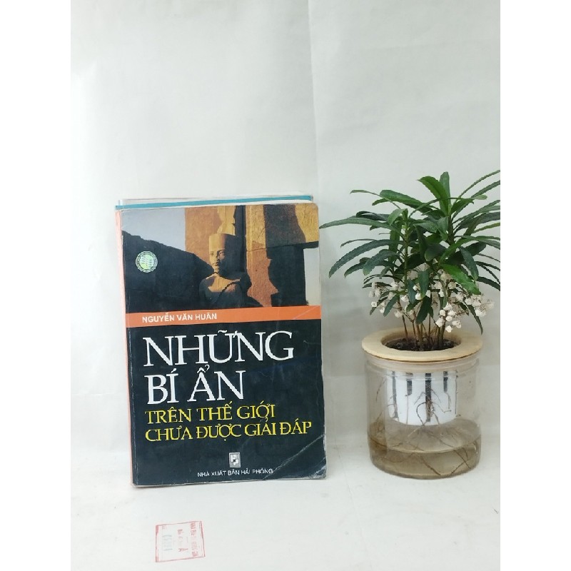 Những bí ẩn trên thế giới chưa được giải đáp - Nguyễn Văn Huân 129618