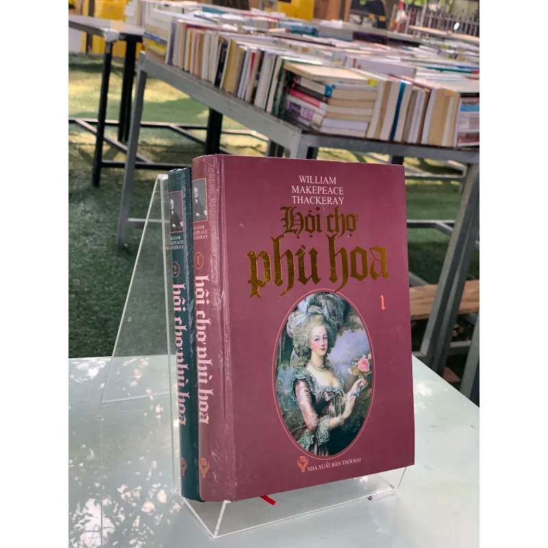 HỘI CHỢ PHÙ HOA (2 TẬP) - TRẦN KIÊM (NGƯỜI DỊCH) 789737