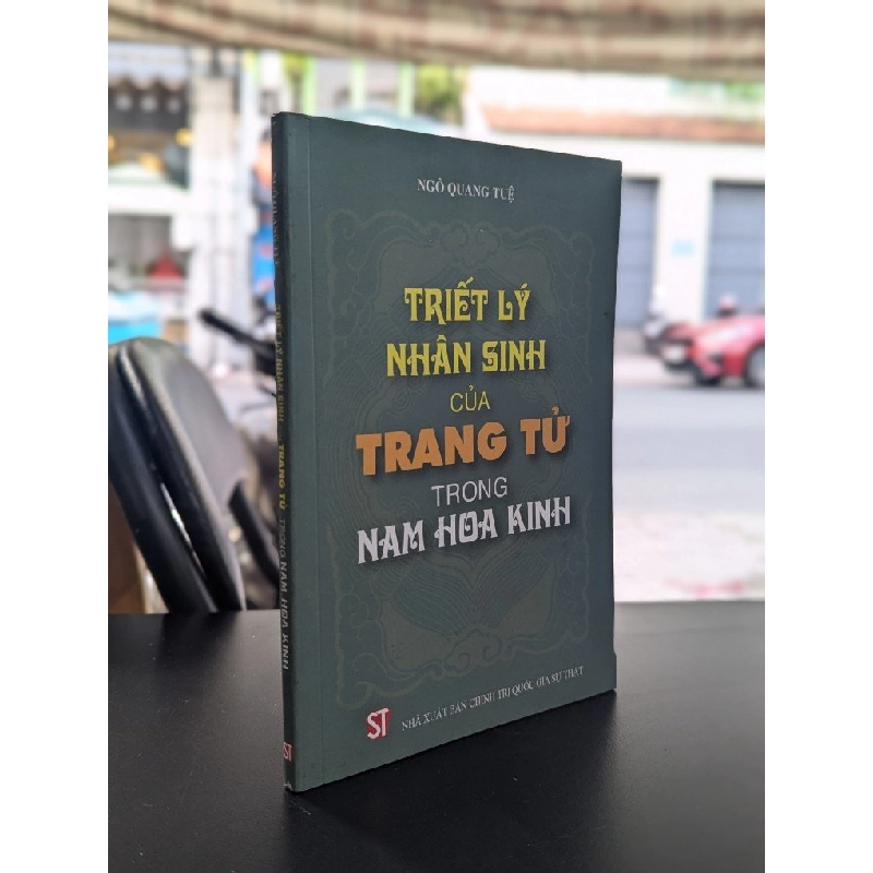 Triết lý nhân sinh của Trang Tử trong Nam Hoa Kinh - Ngô Quang Tuệ 355505