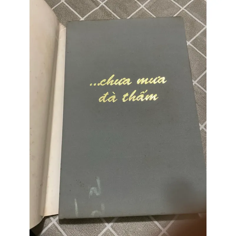 Tuyển tập thơ Quảng Nam: CHƯA MƯA ĐÃ THẤM; sách bìa cứng, khổ lớn  559338