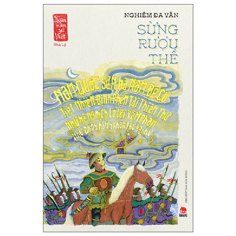 Ngàn Năm Sử Việt - Nhà Lý - Sừng Rượu Thề - Nghiêm Đa Văn 286983