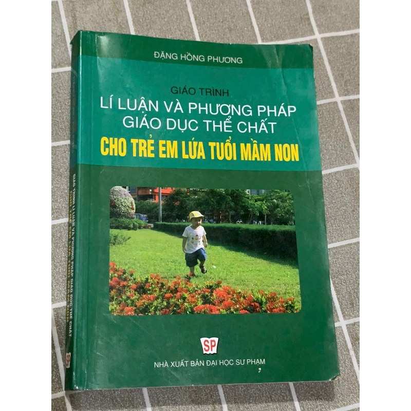 GIÁO TRÌNH LÍ LUẬN VÀ PHƯƠNG PHÁP GIÁO DỤC THỂ CHẤT  CHO TRẺ EM LỨA TUỔI MẦM NON 545450