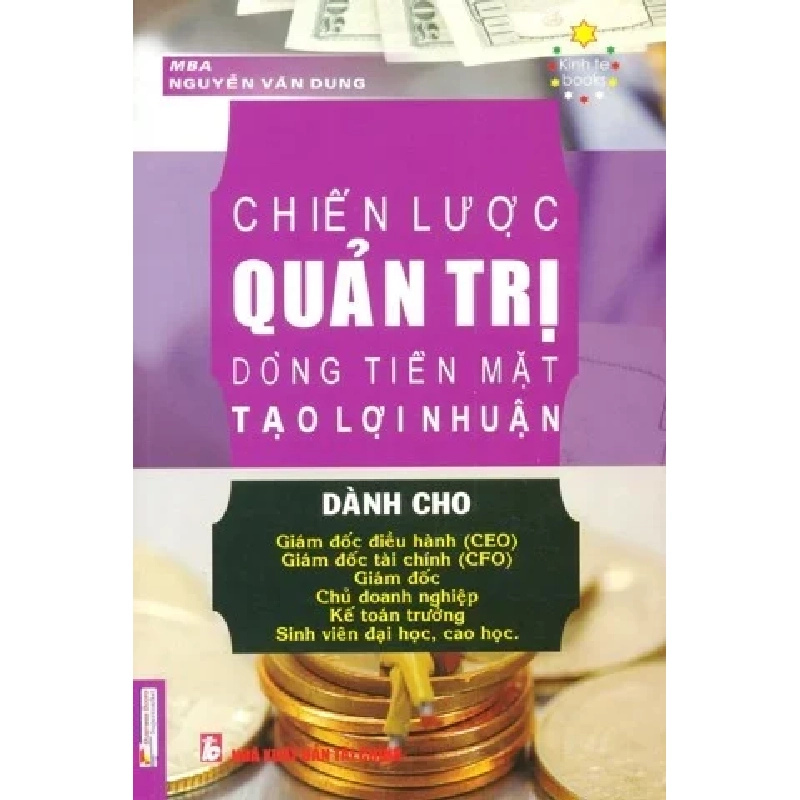 Chiến Lược Quản Trị Dòng Tiền Mặt Tạo Lợi Nhuận - MBA. Nguyễn Văn Dung ASB.PO Oreka Blogmeo 230225 395062