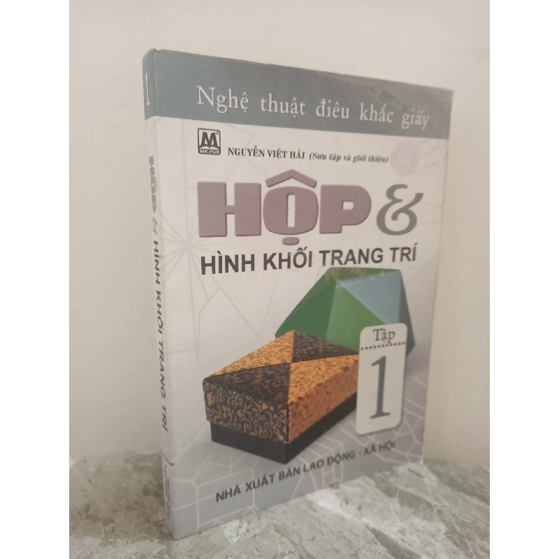 [Phiên Chợ Sách Cũ] Nghệ Thuật Điêu Khắc Giấy - Hộp & Hình Khối Trang Trí - Tập 1 (2008) - Nguyễn Việt Hải S0612 722695