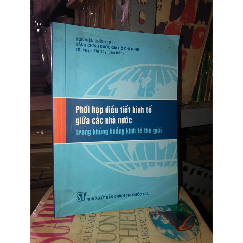 Phối hợp điều tiết kinh tế giữa các nhà nước trong khủng hoảng kinh tế thế giới 522584