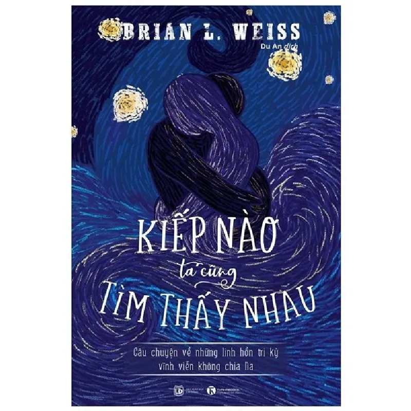 Kiếp Nào Ta Cũng Tìm Thấy Nhau - Brian L. Weiss ASB.PO Oreka-Blogmeo120125 709550