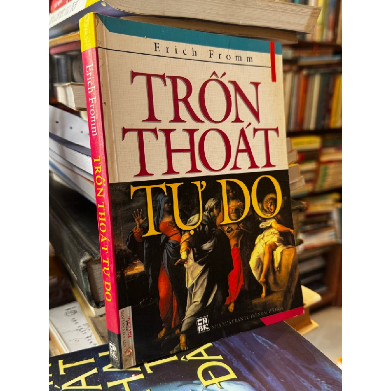 Trốn thoát tự do - Erich Fromm 473721