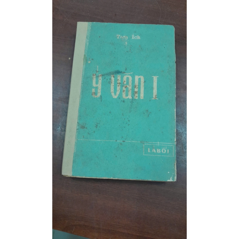 Ý VĂN I - TAM ÍCH - NXB: 1967 273849