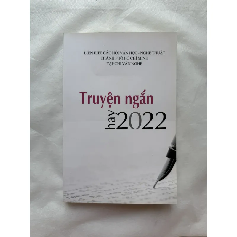 TRUYỆN NGẮN HAY 2022 TẠP CHÍ VĂN NGHỆ TP.HCM 957765
