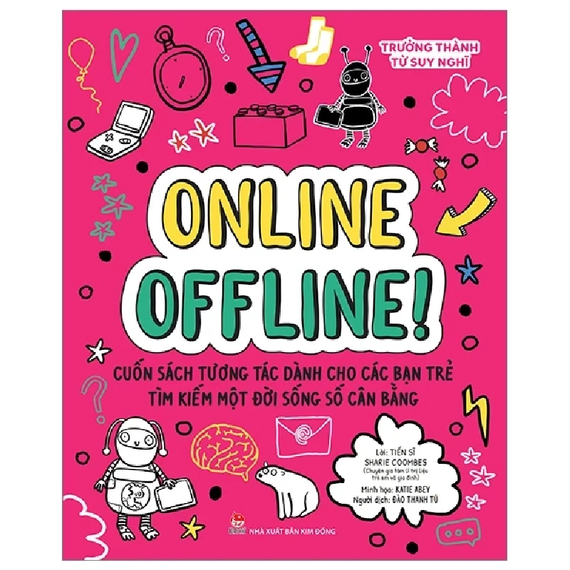 Trưởng Thành Từ Suy Nghĩ - Online Offline! - TS. Sharie Coombes, Katie Abey 290176