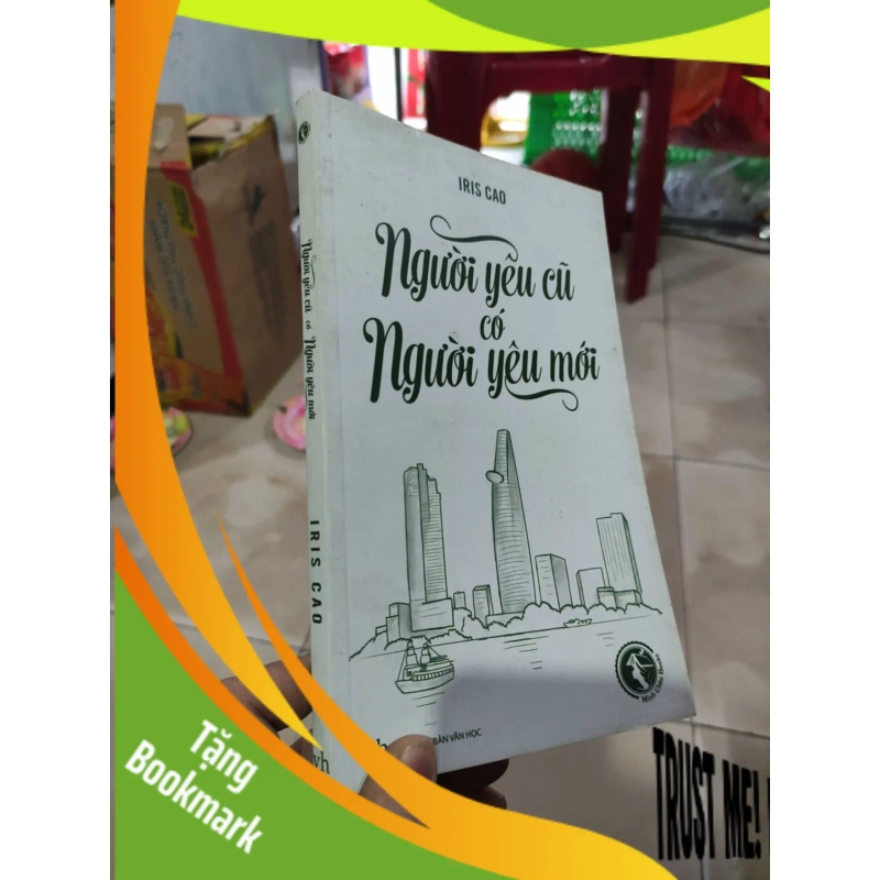 (TẶNG BOOKMARK) Người yêu cũ có người yêu mới - Iris Cao 949112