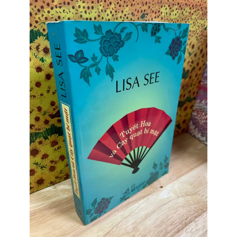 Tuyết Hoa Và Cây Quạt Bí Mật - Lisa See 734995