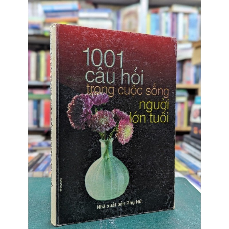 101 câu hỏi trong cuộc sống người lớn tuổi - Hải Dân & Lê Khánh Trường dịch 121598