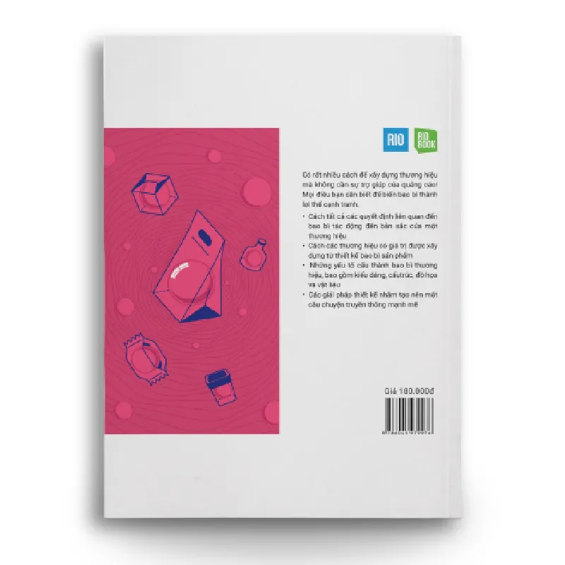 RIO BOOK NO.4 – Để Bao Bì Truyền Tải Thông Điệp Marketing Bí Kíp Tăng Lợi Thế Cạnh Tranh Cho Sản Phẩm Thương Mại - Gavin Ambrose và Paul Harris (Trang Quách dịch) - MARKETING KINH DOANH 596798